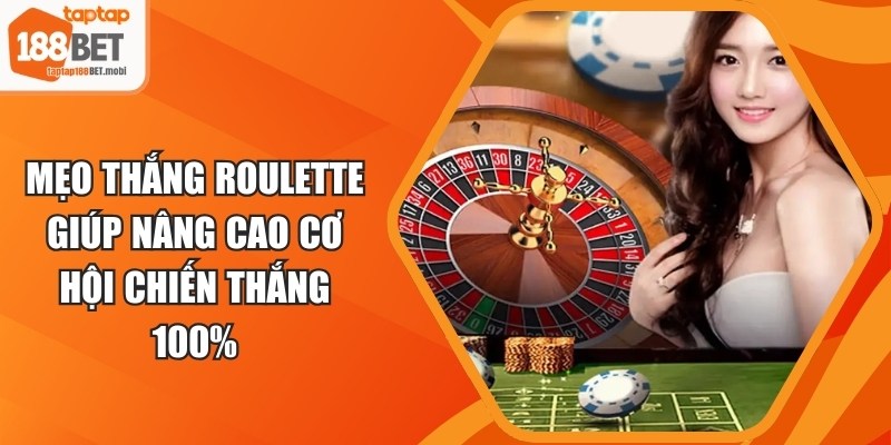 Mẹo Thắng Roulette